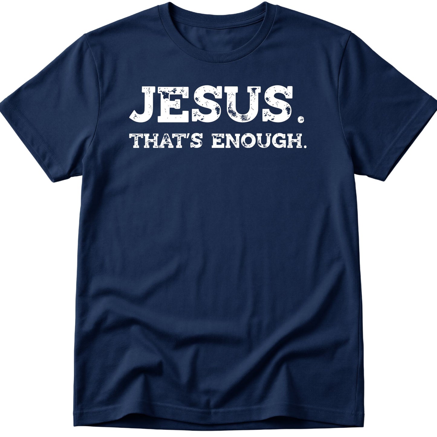 Enough T-Shirt