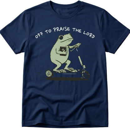 Off To Praise The Lord T-Shirt