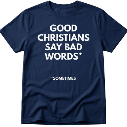 Good Christians T-Shirt