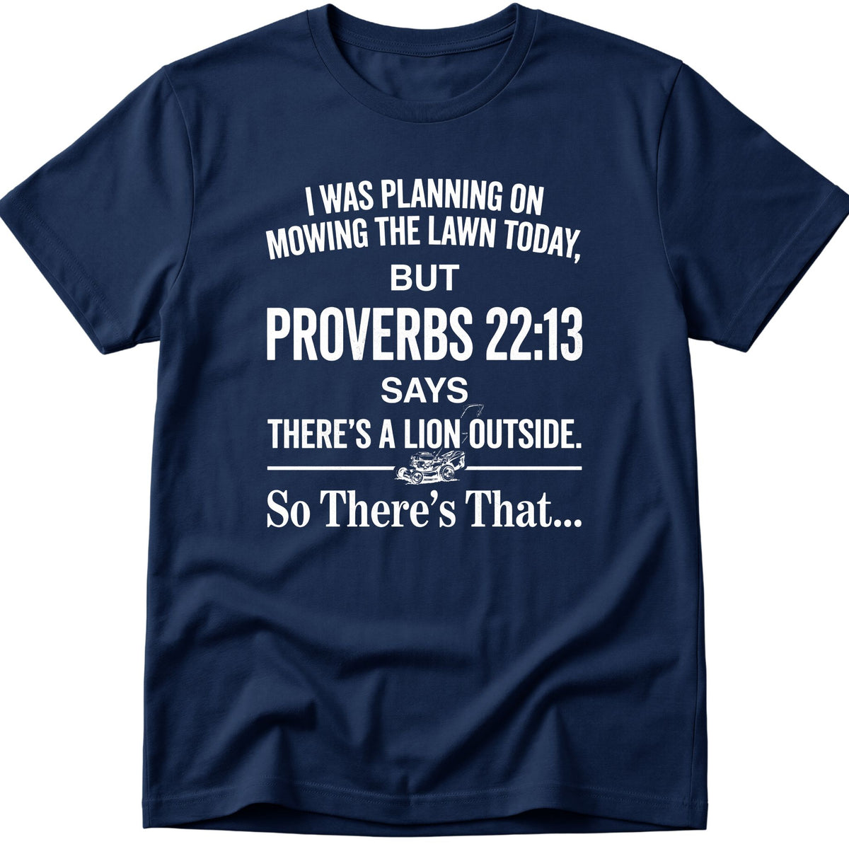 Mowing Lawn T-Shirt