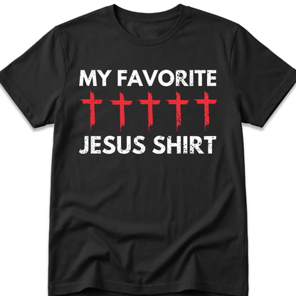 My Favorite Jesus T-Shirt