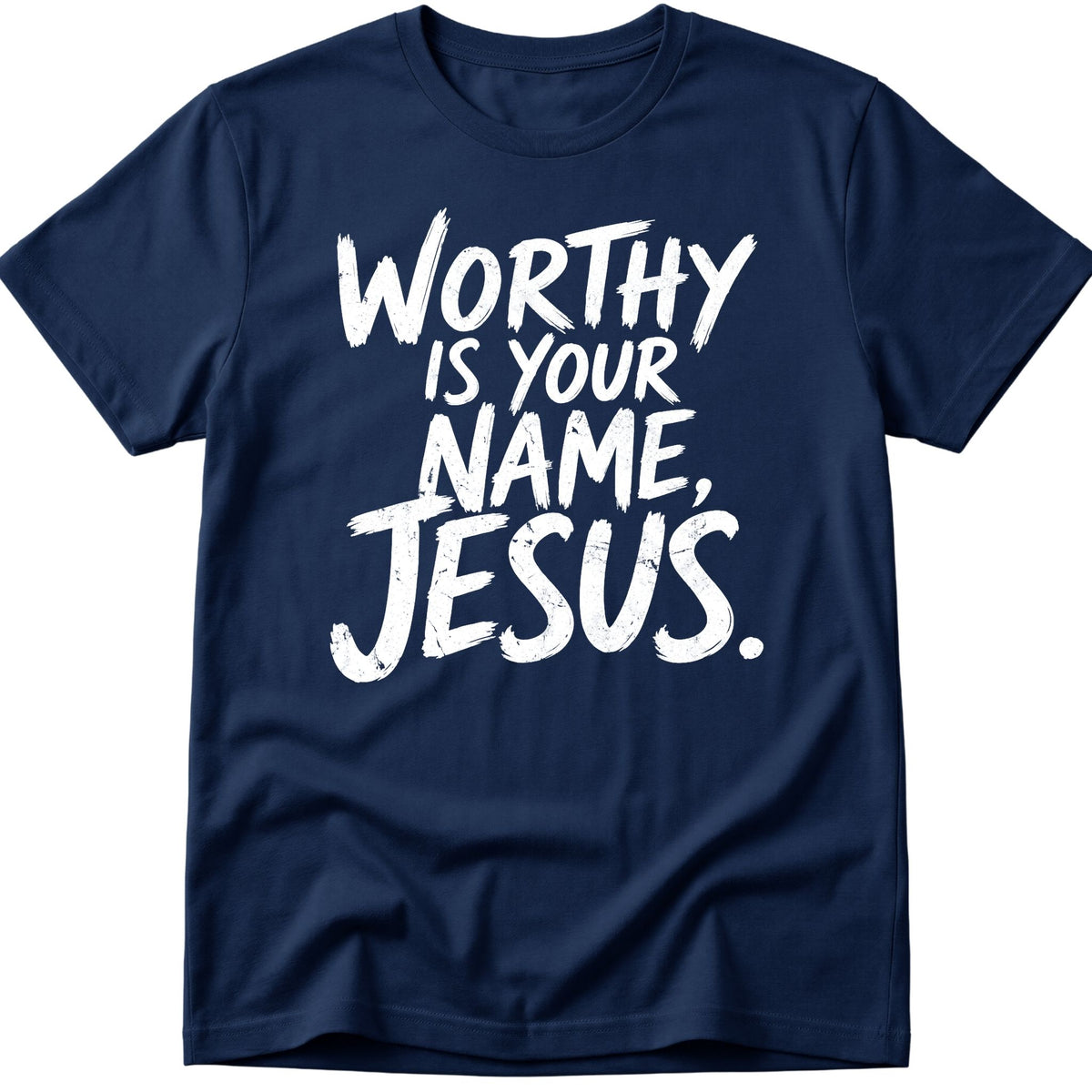 Worthy T-Shirt