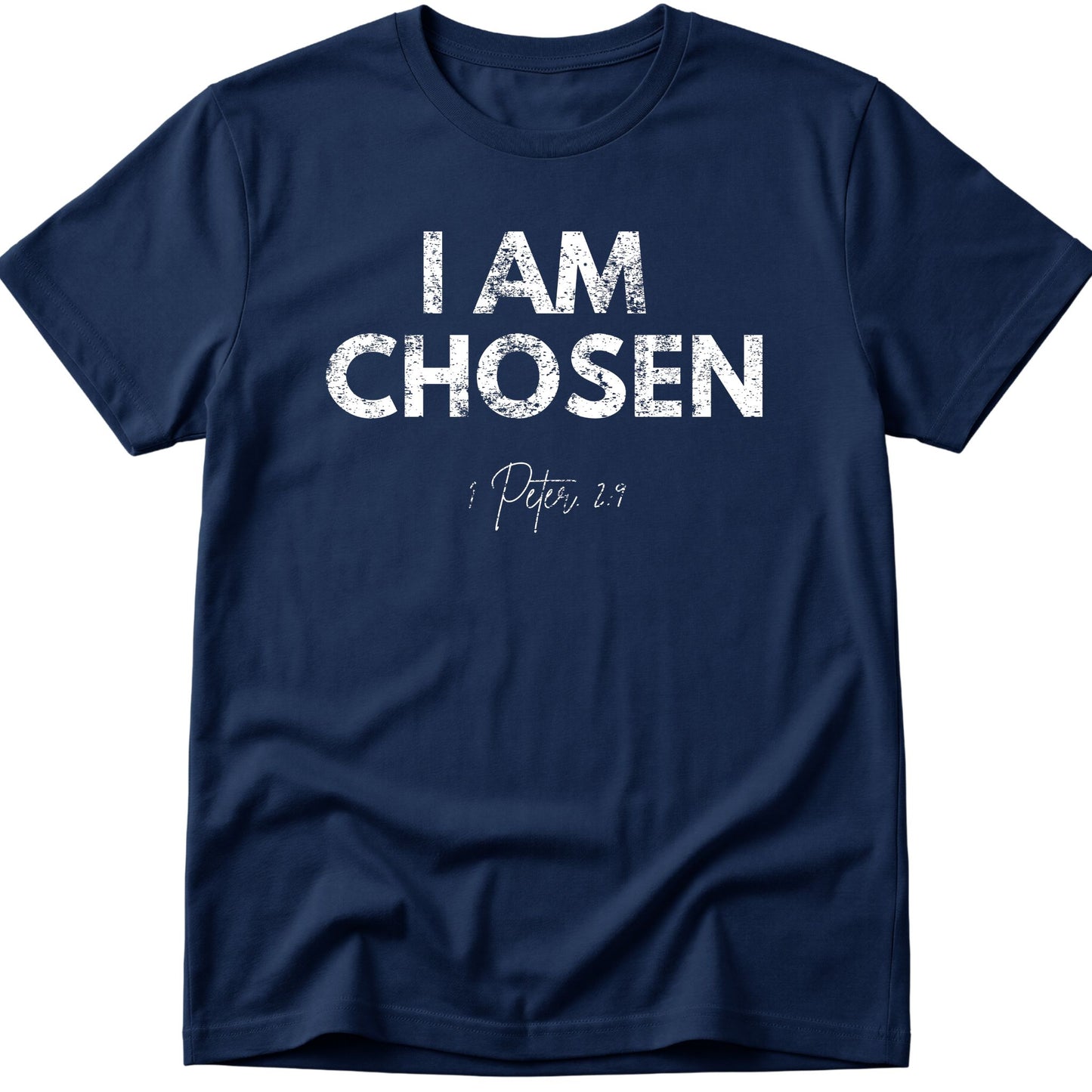 I Am Chosen T-Shirt