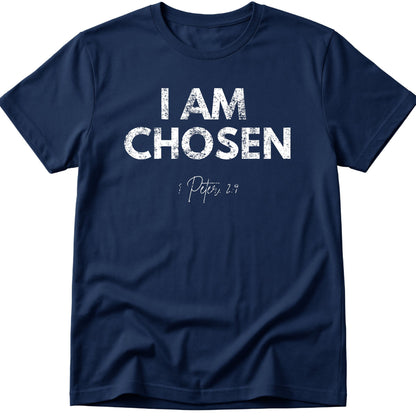 I Am Chosen T-Shirt