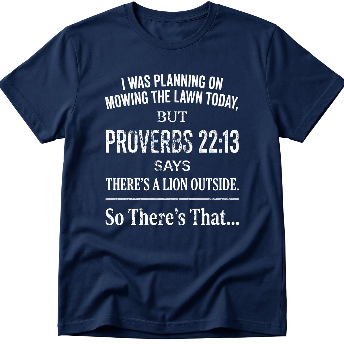 Mowing The Lawn T-Shirt