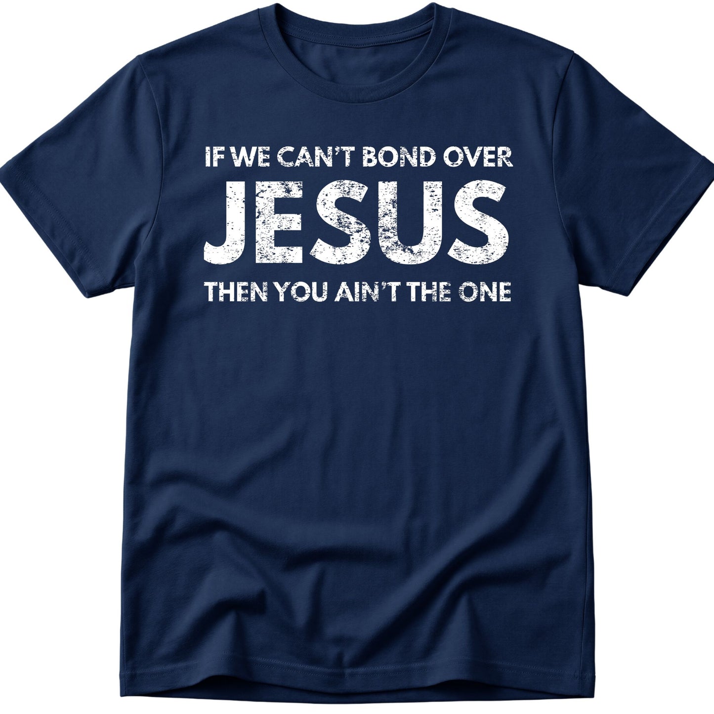 Bond Over Jesus T-Shirt