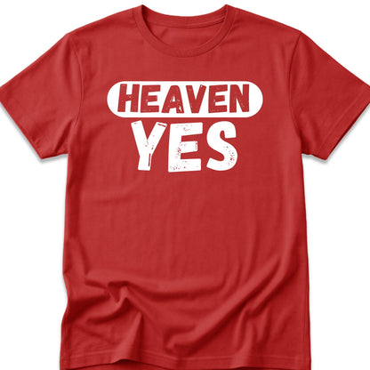 Heaven Yes T-Shirt