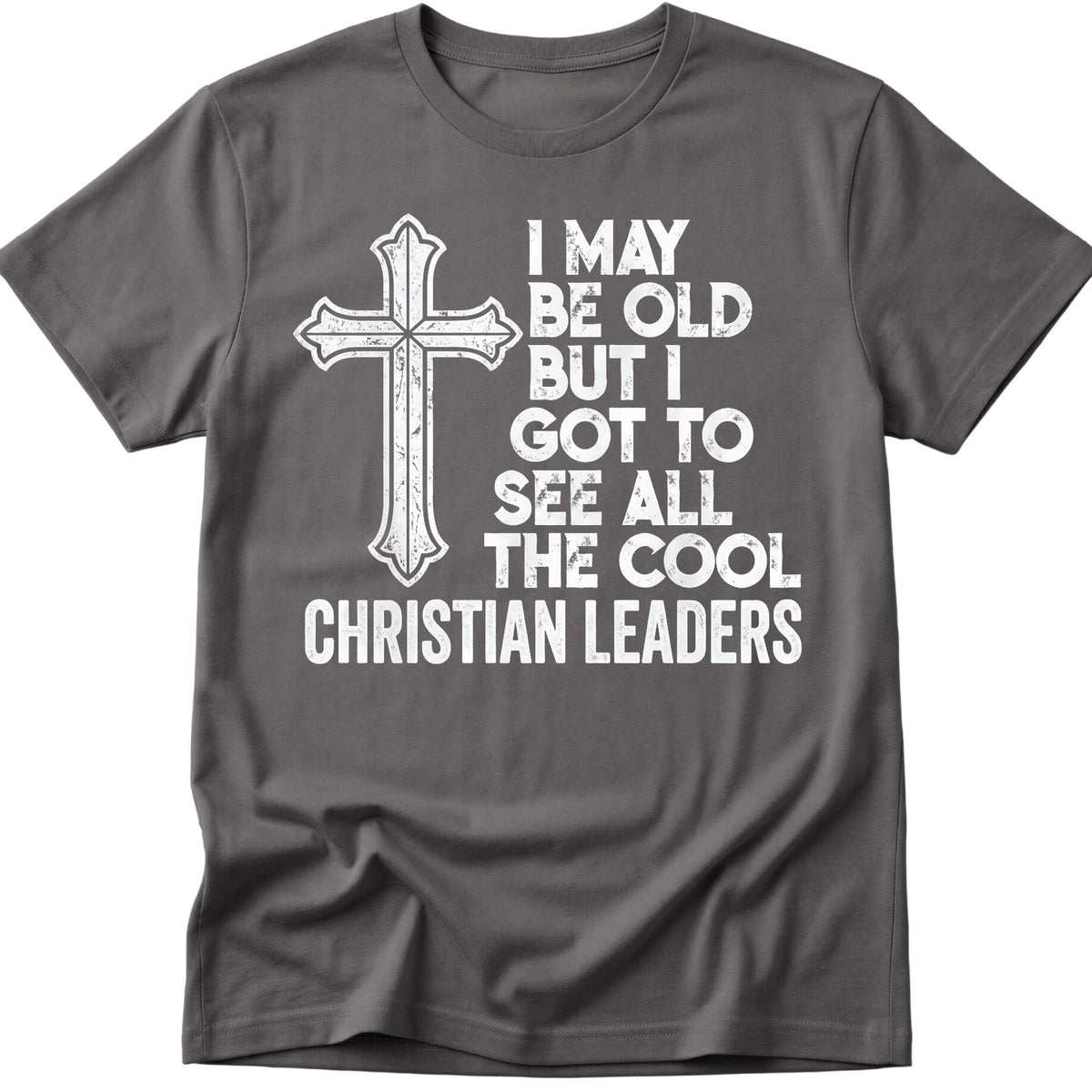 I May Be Old T-Shirt