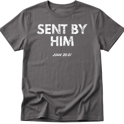 Sent By Him T-Shirt