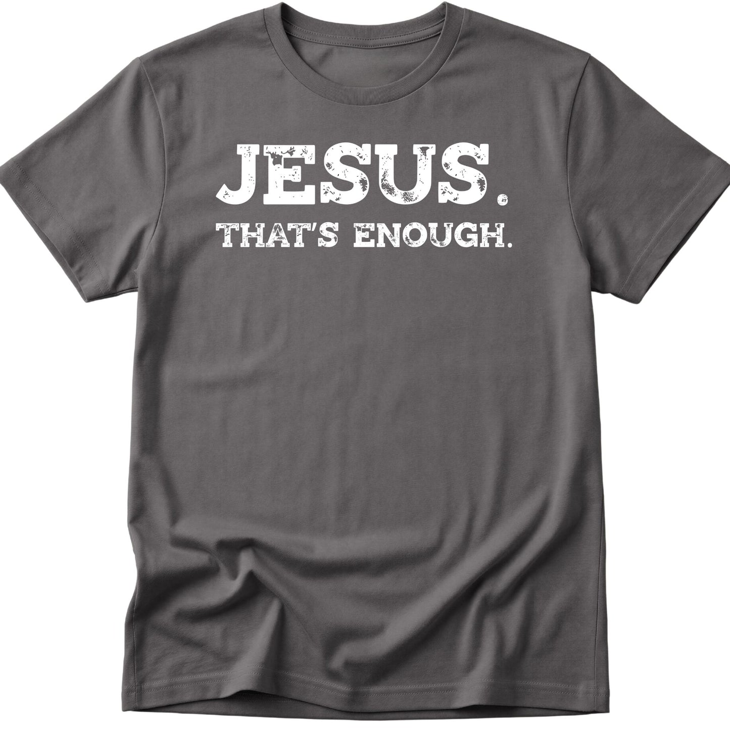 Enough T-Shirt