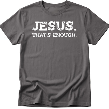 Enough T-Shirt