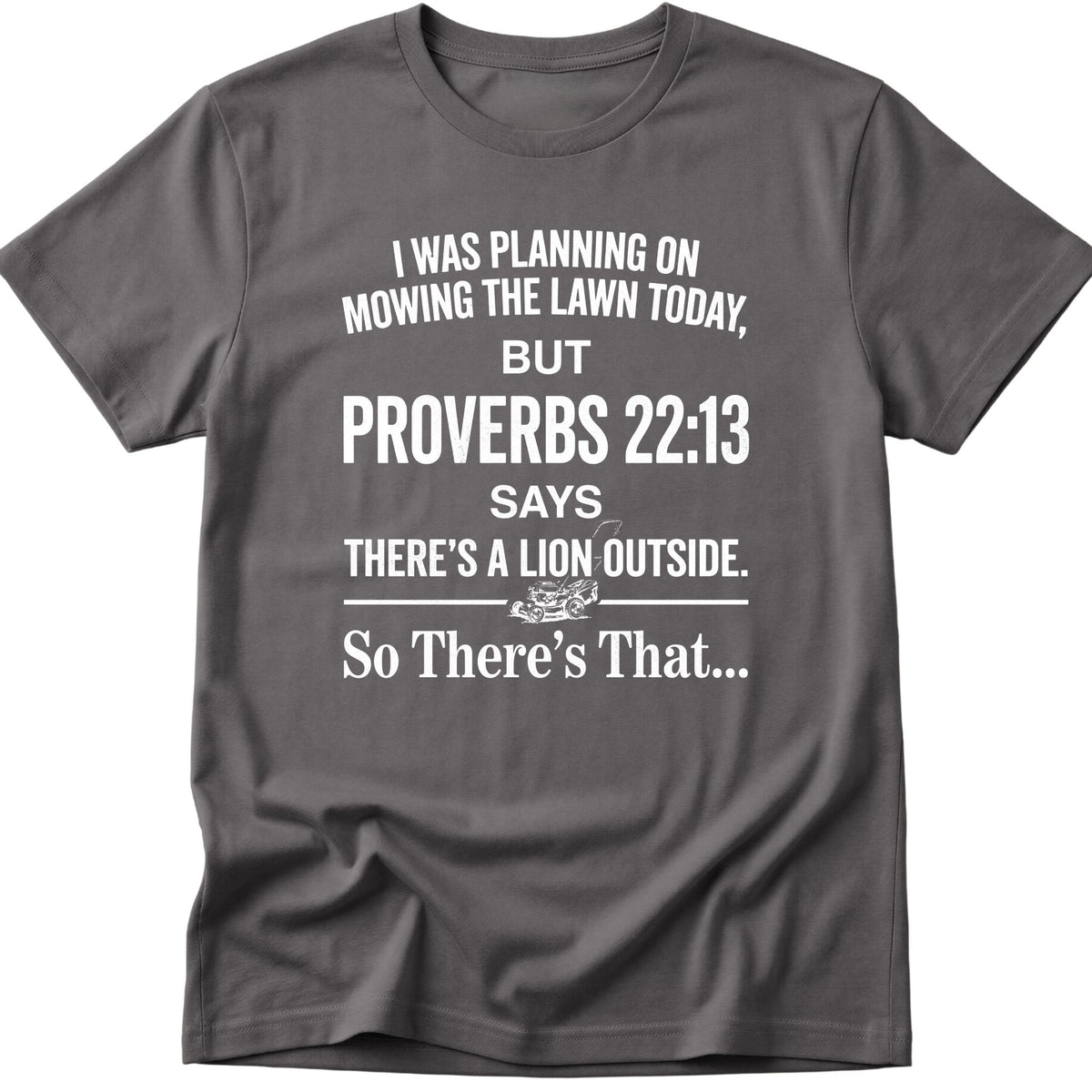 Mowing Lawn T-Shirt