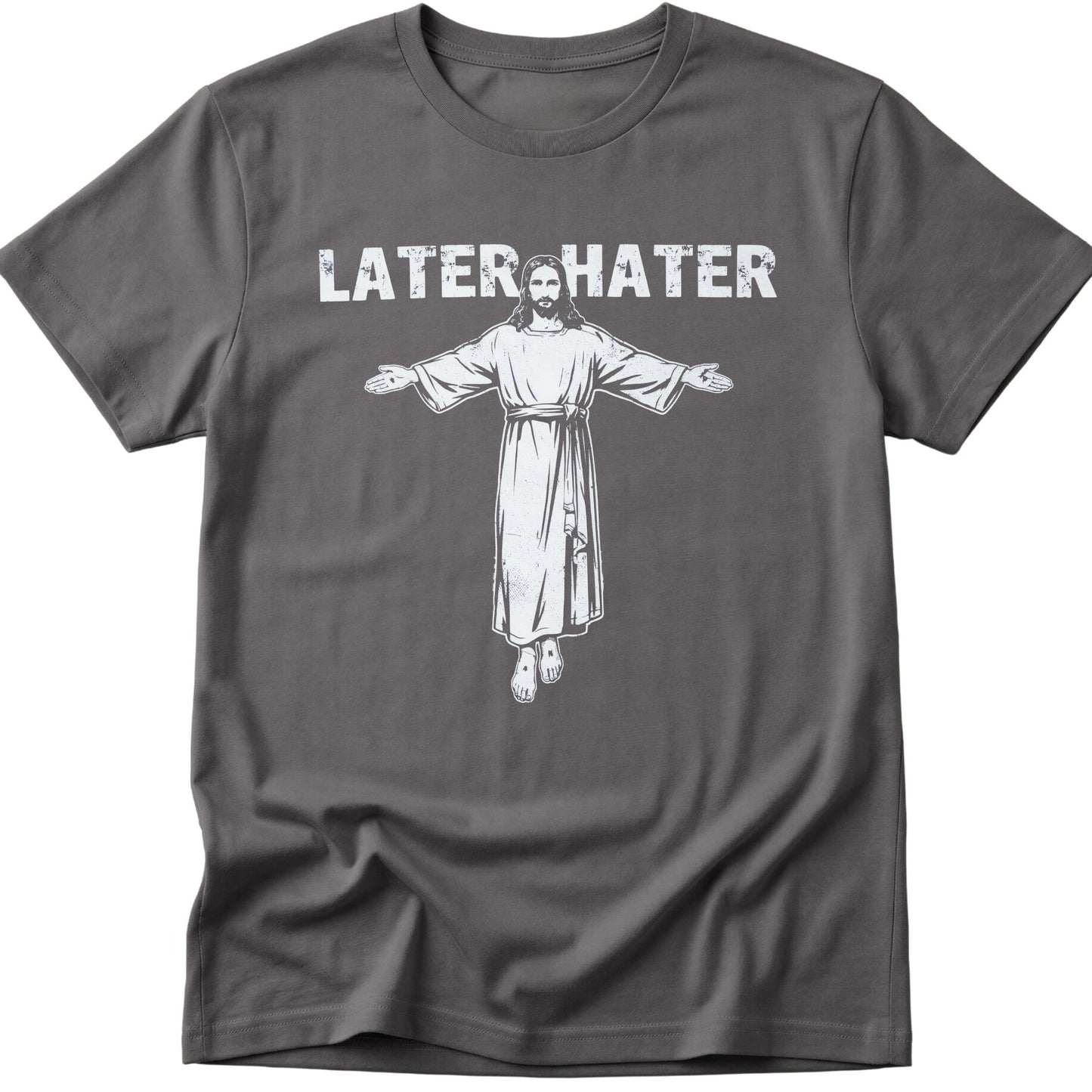 Later Hater T-Shirt