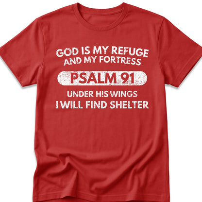 God Is My Refuge And My Fortress T-Shirt