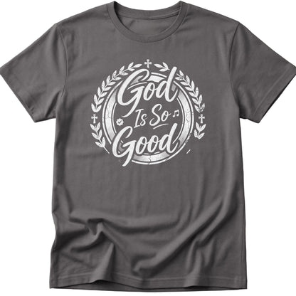 So Good T-Shirt