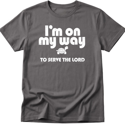 Serve The Lord T-Shirt