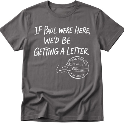 Paul's Letter T-Shirt