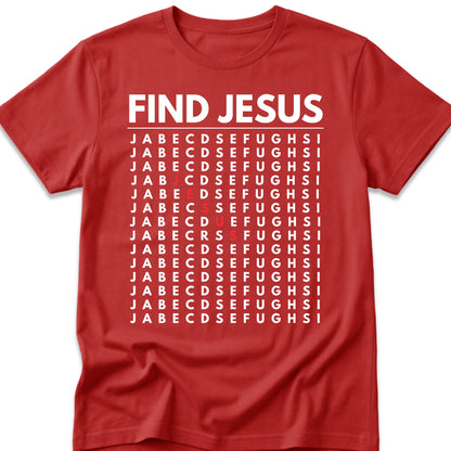 Find Jesus T-Shirt