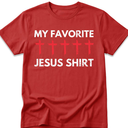 My Favorite Jesus T-Shirt