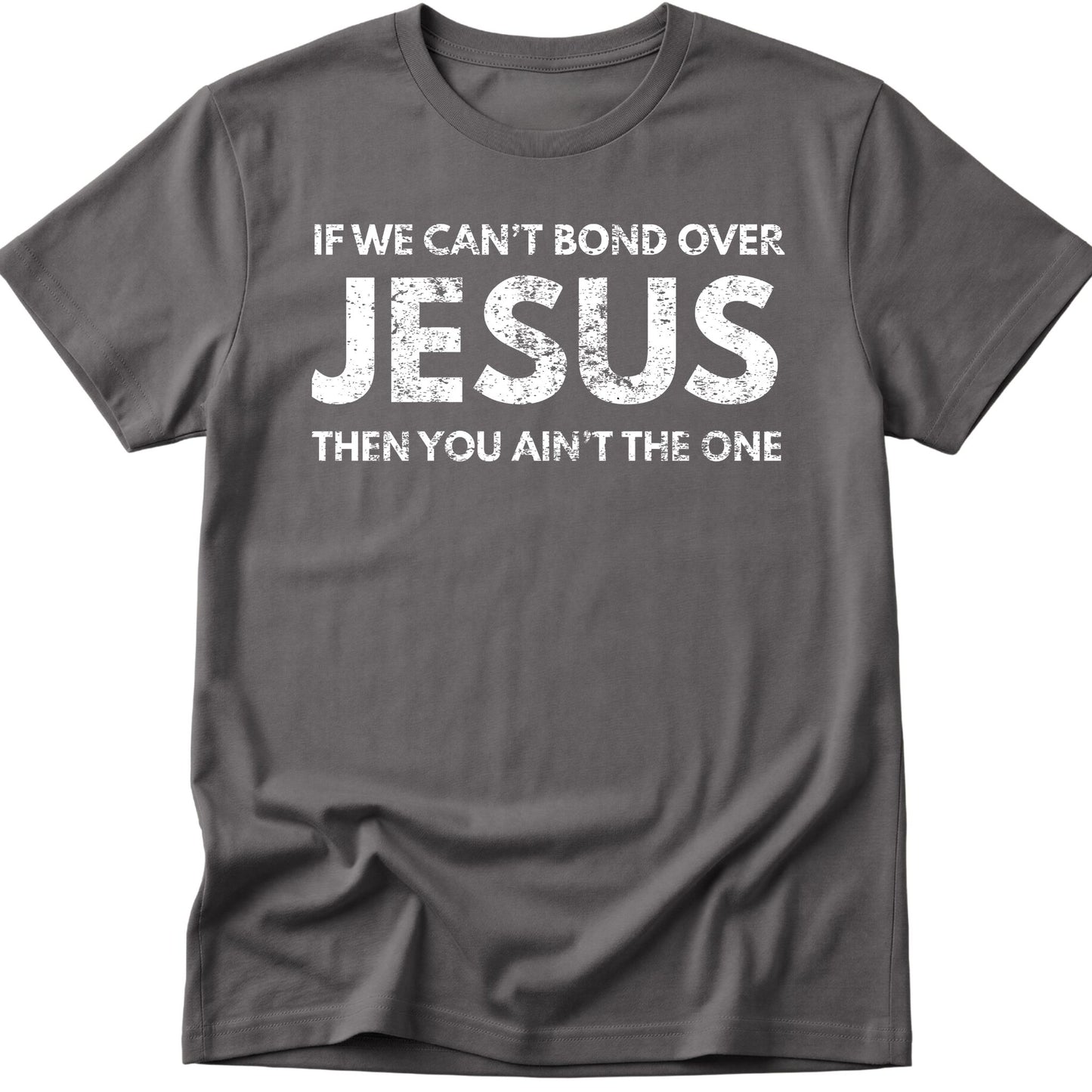 Bond Over Jesus T-Shirt