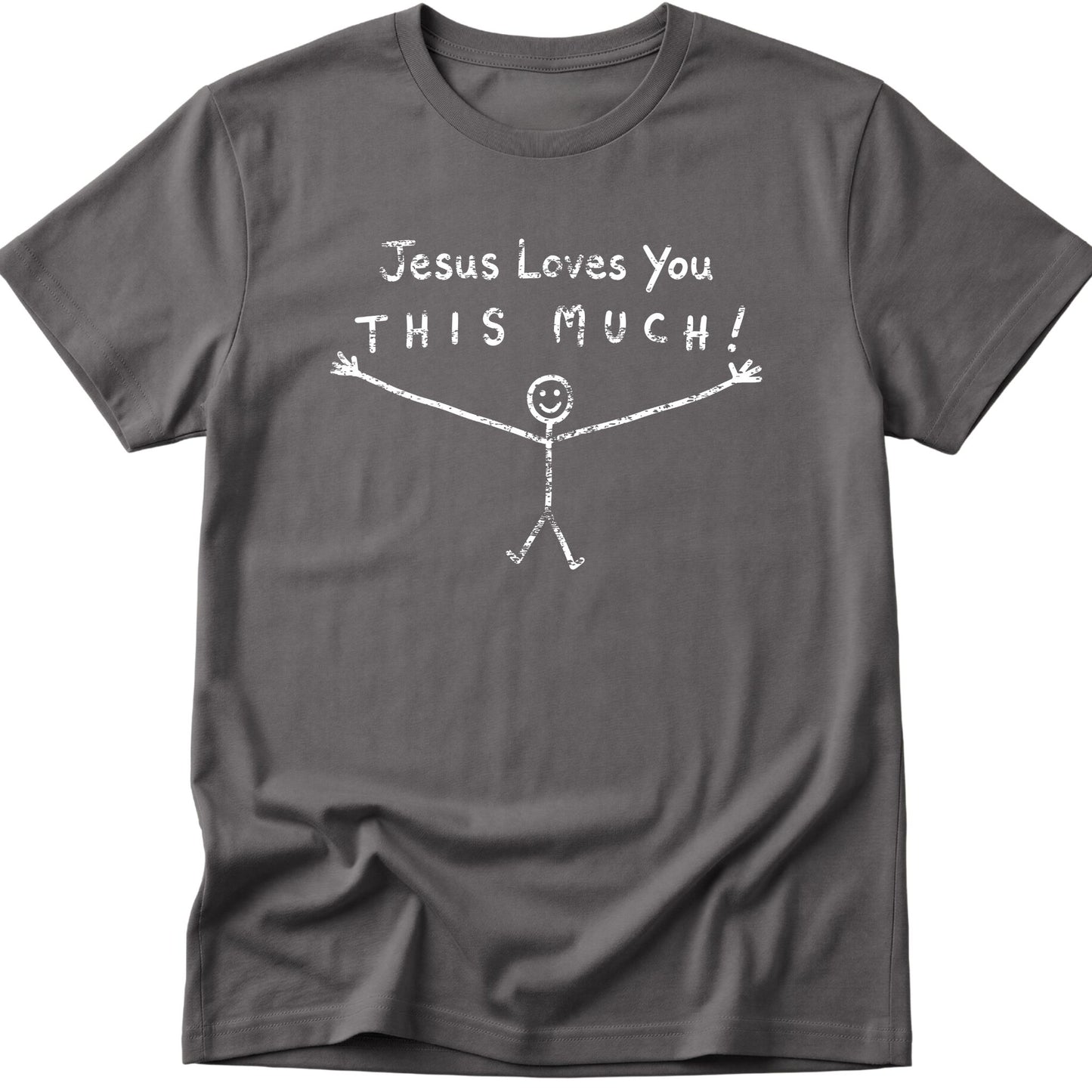 Jesus Loves You This Much T-Shirt