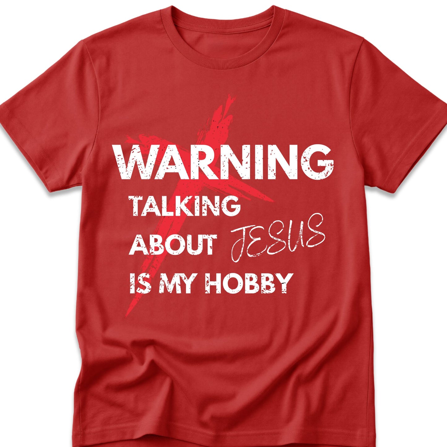 Warning Talking About Jesus Is My Hobby T-Shirt