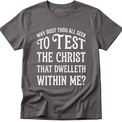 Test The Christ T-Shirt