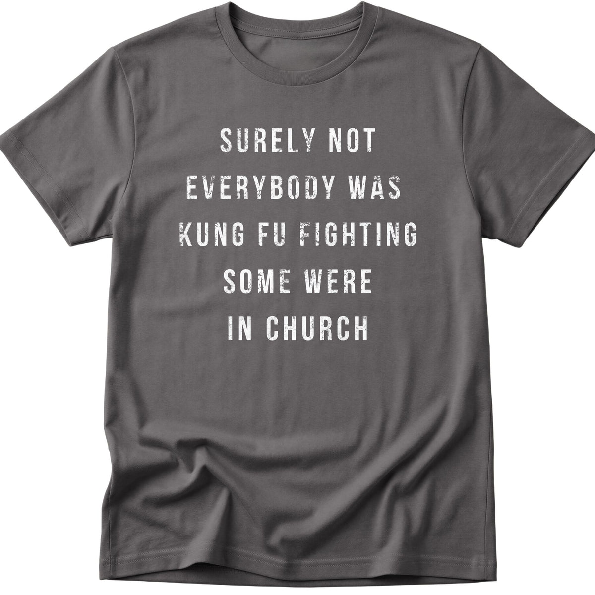 Surely Not T-Shirt