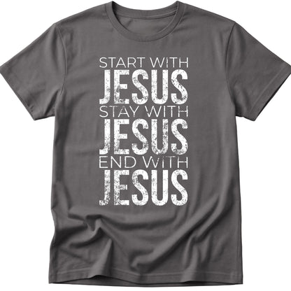 Start With Jesus T-Shirt