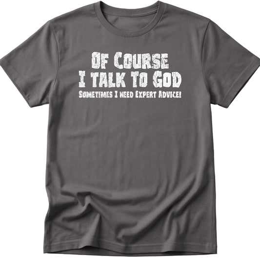 Talk To God T-Shirt