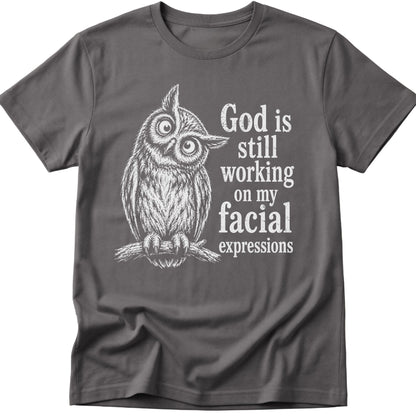 God Is Working T-Shirt