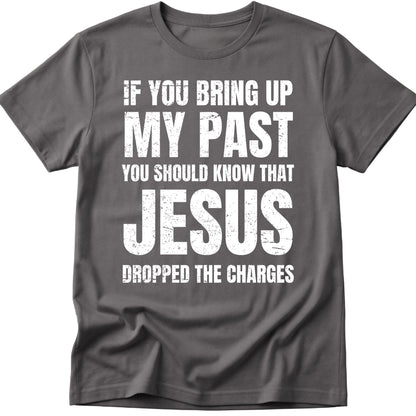 Dropped Charges T-Shirt