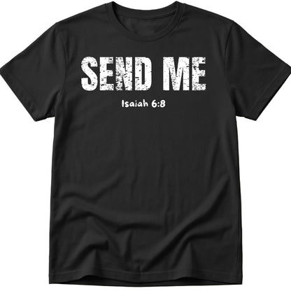 Send Me T-Shirt