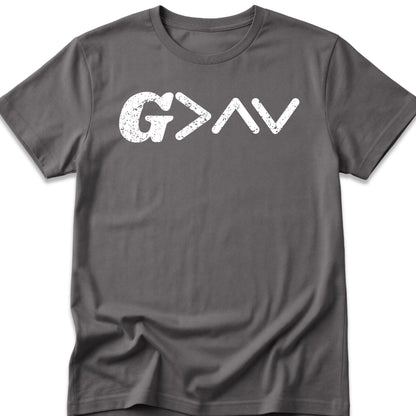 God Is Greater Than The Highs and Lows  T-Shirt