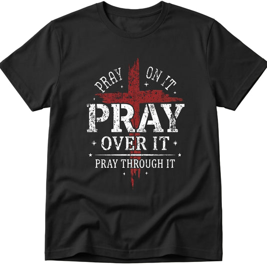Pray On It T-Shirt