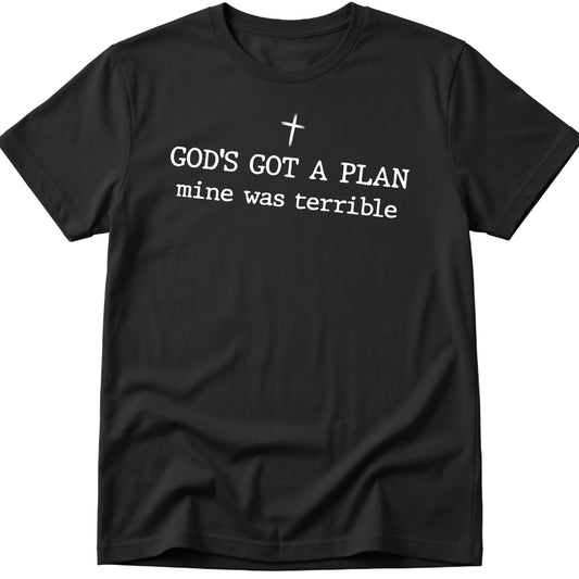 God's Got A Plan T-Shirt