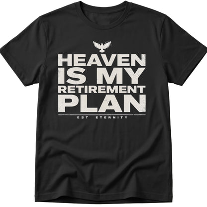 Heaven Is Plan T-Shirt