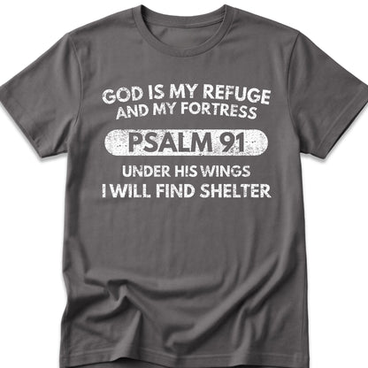 God Is My Refuge And My Fortress T-Shirt