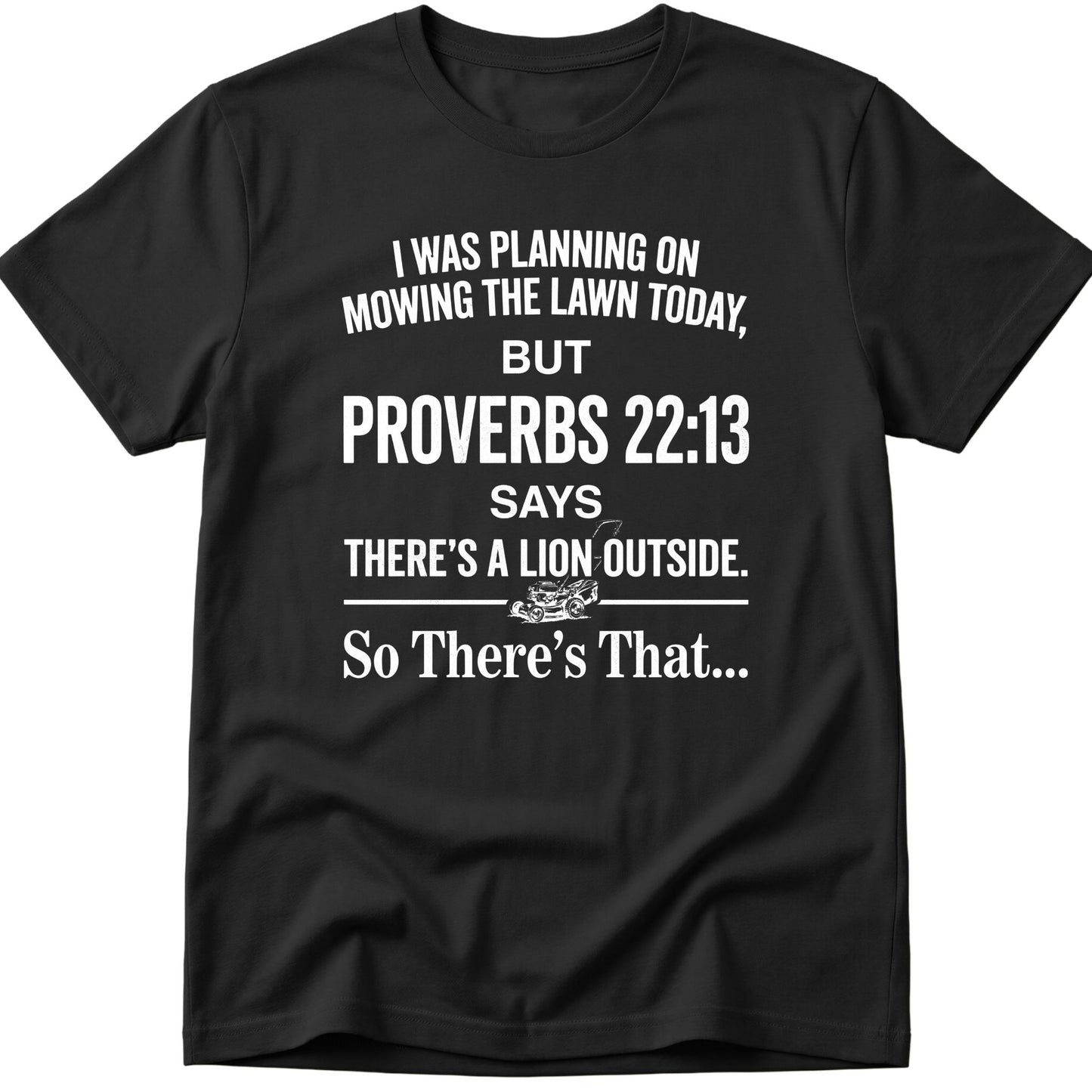 Mowing Lawn T-Shirt