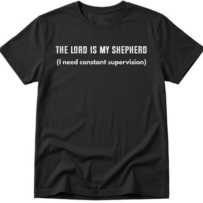 Lord Is My Shepherd T-Shirt