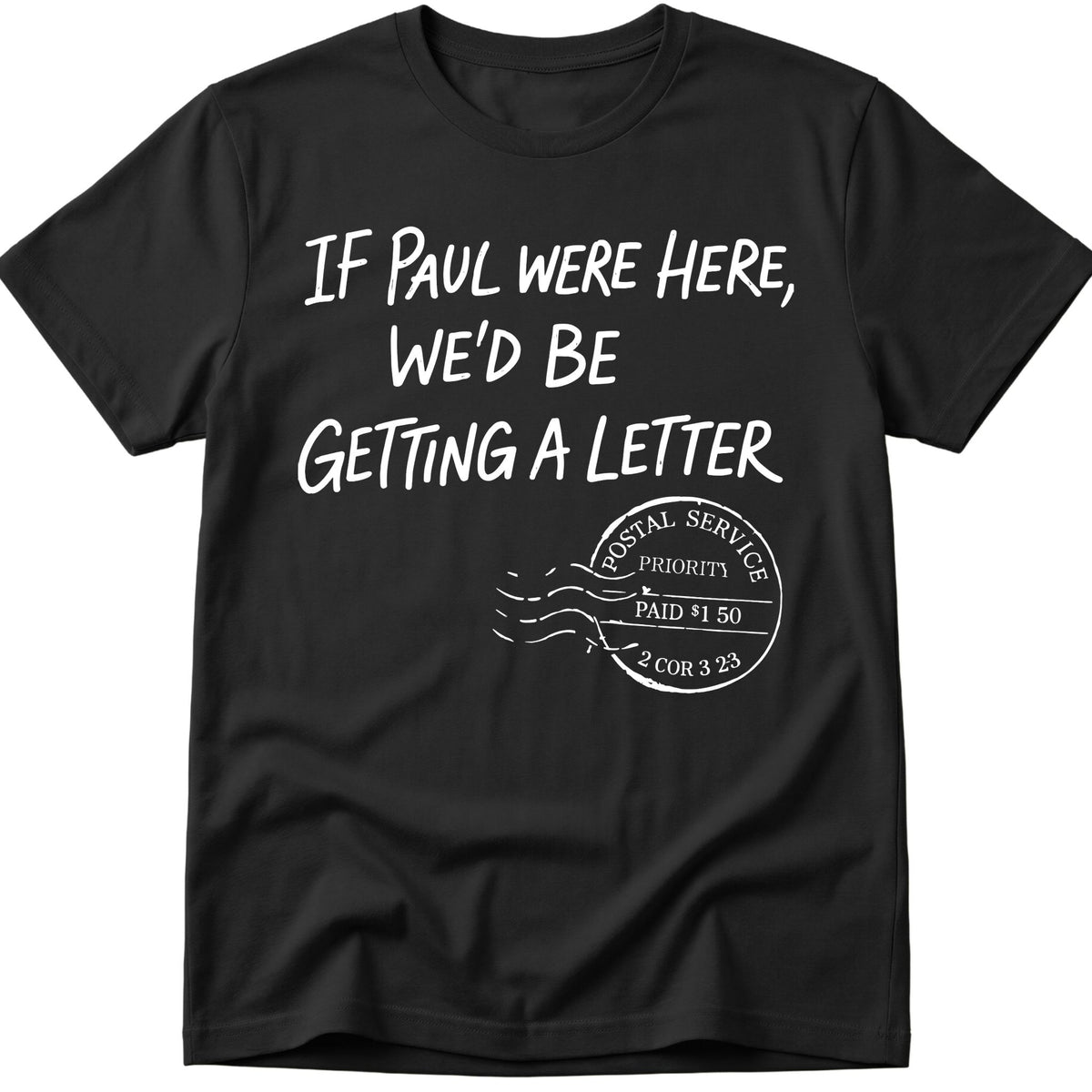 Paul's Letter T-Shirt