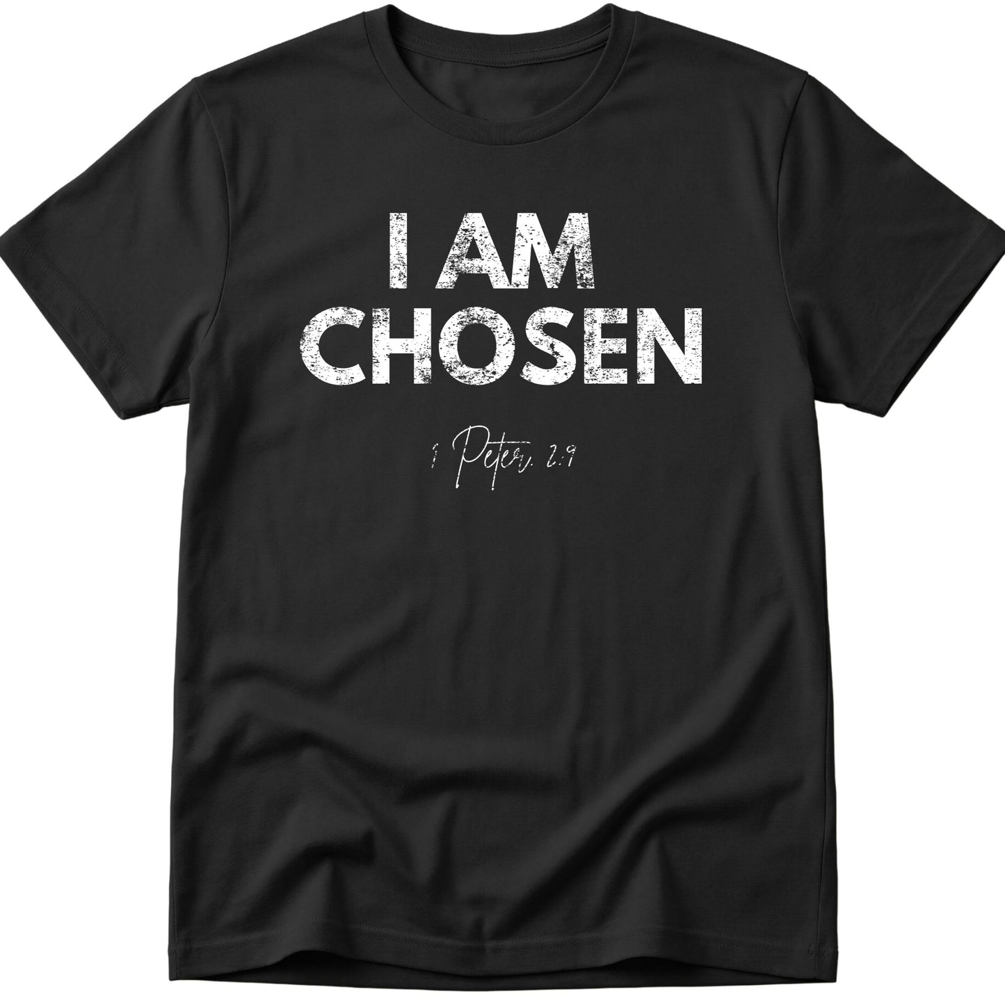 I Am Chosen T-Shirt