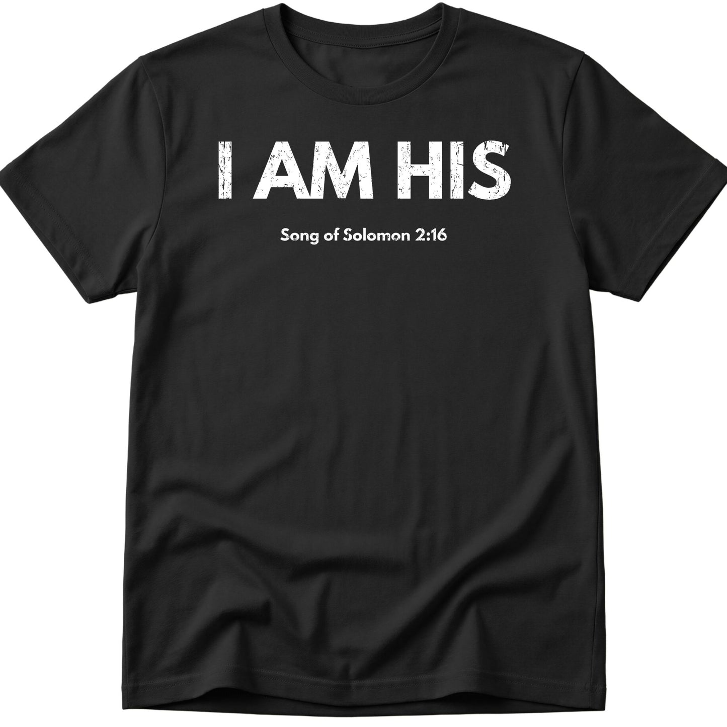 I Am His T-Shirt