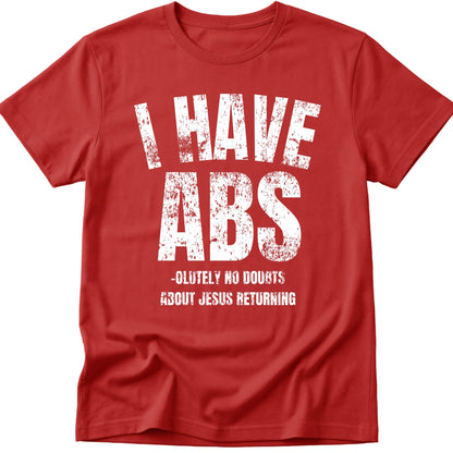 I Have Abs T-Shirt