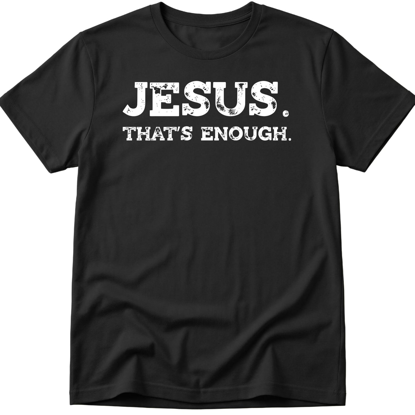 Enough T-Shirt