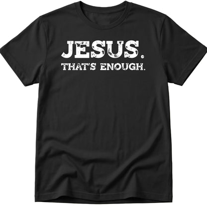Enough T-Shirt