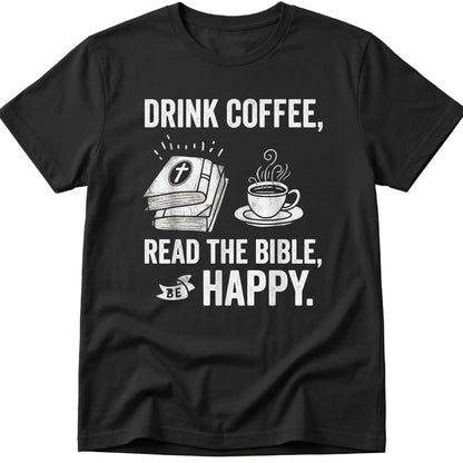 Drink Coffee T-Shirt