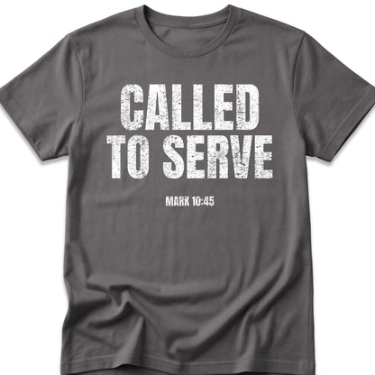 Called To Serve T-Shirt