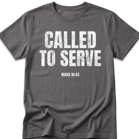 Called To Serve T-Shirt