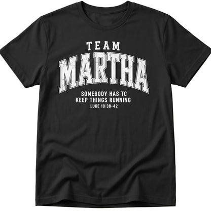 Team Martha T-Shirt